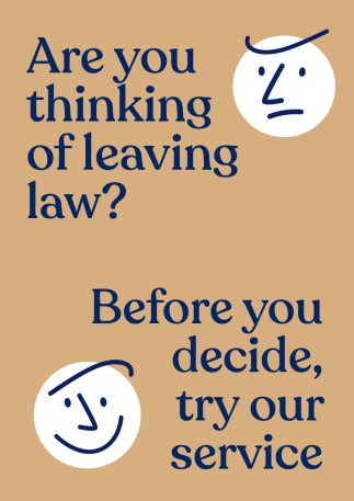 Are you thinking of leaving law? Before you decide, try our service.